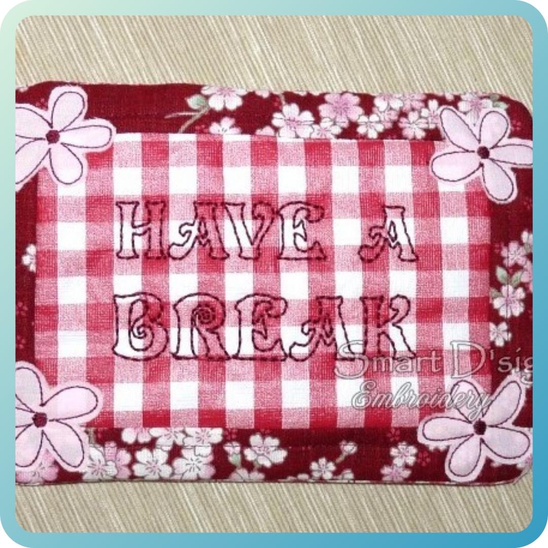 HAVE A BREAK - ITH PATCHWORK MUG RUG / TÜRSCHILD