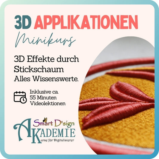 3D Applikation mit Stickschaum | Minikurs - Auszug aus dem Basiskurs